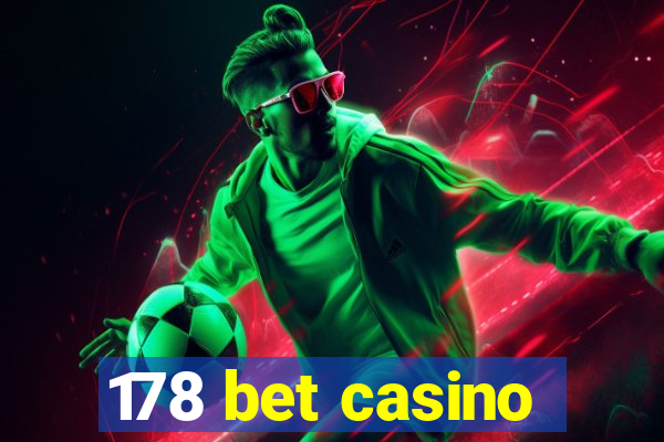 178 bet casino